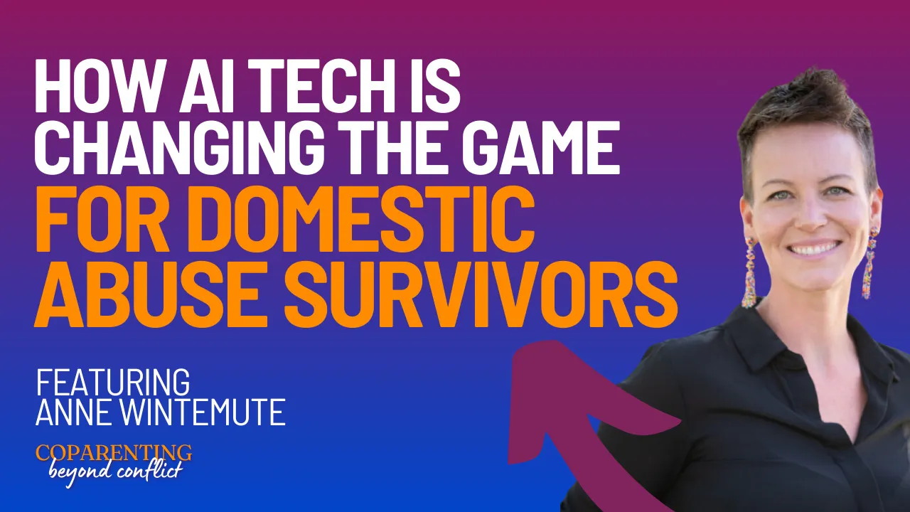 Navigating High-Conflict Co-Parenting with AI: Insights from Anne Wintemute