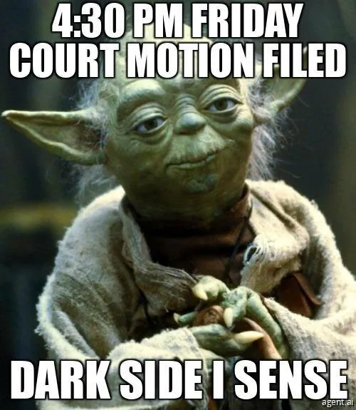 Yoda humorously reacts to late Friday court motion with a sense of foreboding.