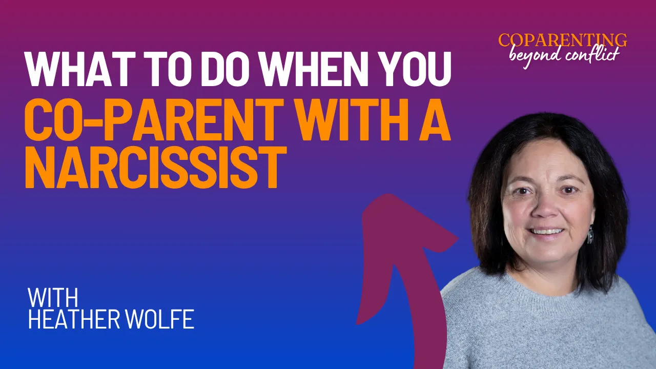 Practical Co-Parenting With a Narcissist: Expert Strategies to Protect Your Peace