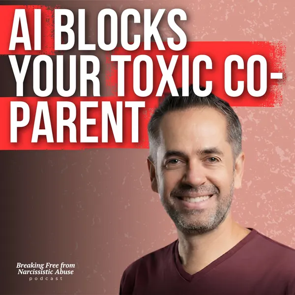 Breaking Free From Narcissistic Abuse Podcast
