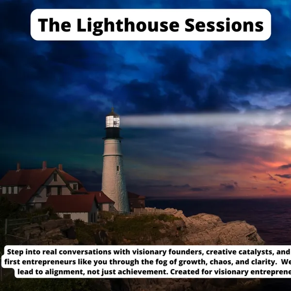 The Lighthouse Sessions with Jeff Borschowa