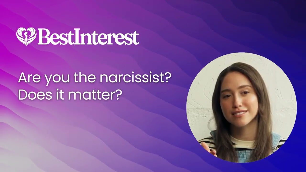 A graphic with the Best Interest logo, the text Are you the narcissist? Does it matter? and a photo of a young woman with long hair smiling slightly, set against a purple wavy background.